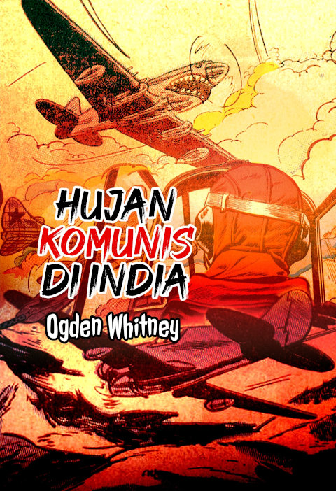 Ogden Whitney, "Hujan Komunis di India" – Relift Media