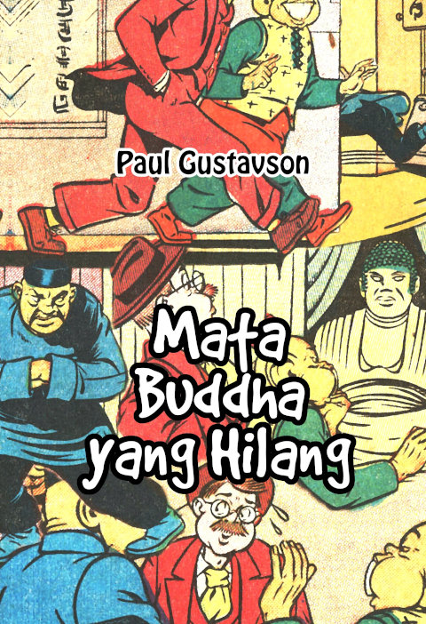 Paul Gustavson, "Mata Buddha yang Hilang" – Relift Media